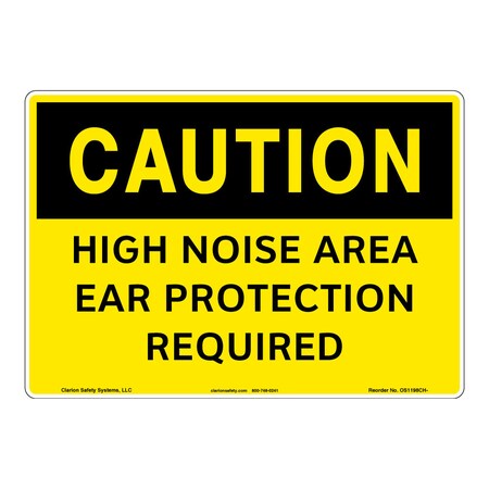 Caution/High Noise Area Sign (OS1198CH-)|Plastic 12" X 18" Corner Mounting Holes|OSHA Signs|Sign for Business, Retail, Workplace, Restaurant, Medical Facility
